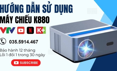 Hướng dẫn sử dụng máy chiếu K880